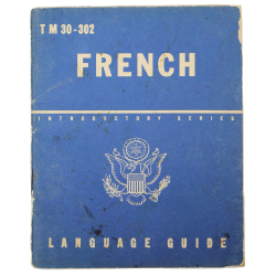 Booklet, French Language Guide, TM 30-302, 1944