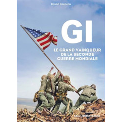 GI, le grand vainqueur de la Seconde Guerre mondiale