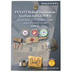 Les First-Aid kits WW2 de l'US Navy, Marine Corps et de l'US Coast Guard, Tome A, français