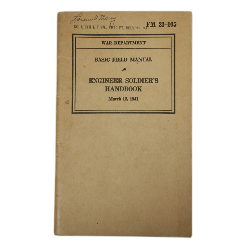 Manuel de campagne, FM 21-105, Engineer Soldier's Handbook, 1941, nominatif, Fort Belvoir