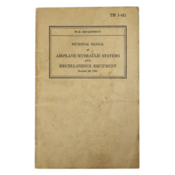 Manuel technique, TM 1-411, Airplane Hydraulic Systems & Miscellaneous equipment, 1941