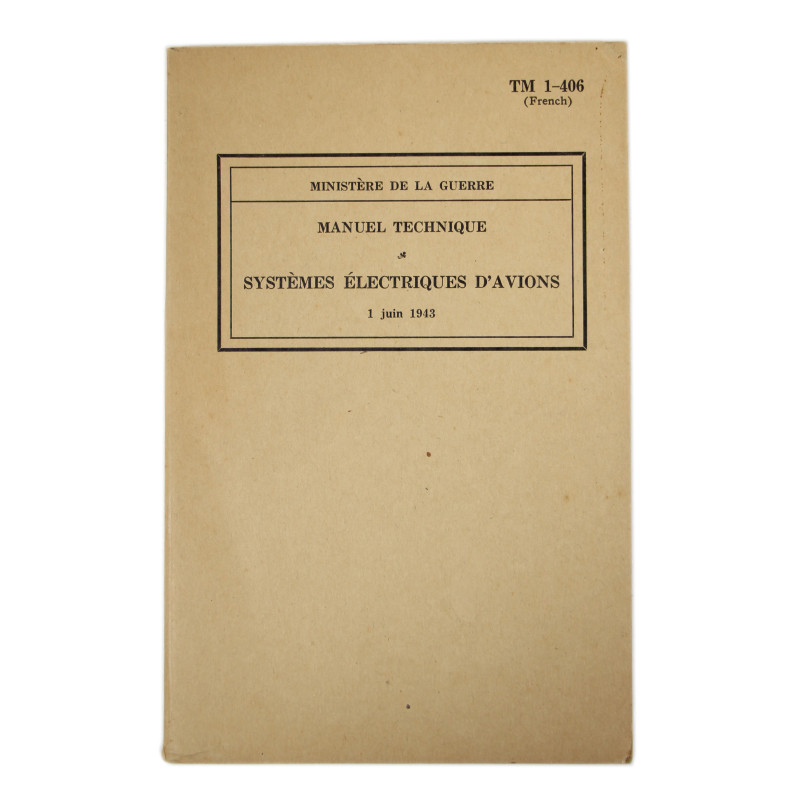Manuel technique TM 1-406, Systèmes électriques d'avions, 1943, version française