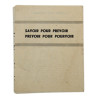 Brochure, Allied, Intended for French Civilians, Savoir pour prévoir - prévoir pour pourvoir Brochure, Allied, Intended for French Civilians, Savoir pour prévoir - prévoir pour pourvoir