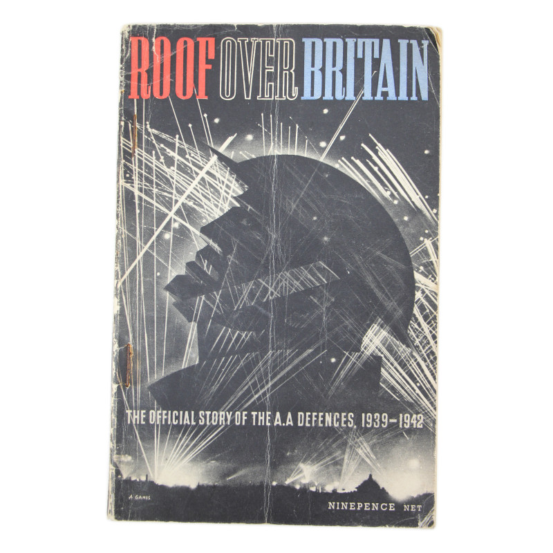 Livre historique, Roof Over Britain - The Official Story of the A.A. Defences, 1939-1942