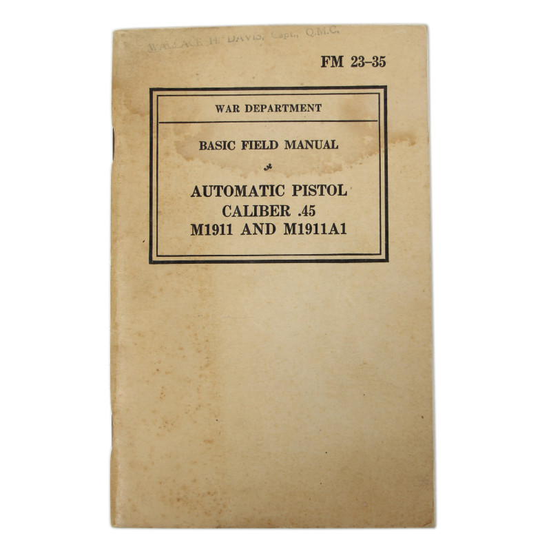 Manuel de campagne, FM 23-35, Automatic Pistol, Caliber .45, M1911 and M1911A1, 1940, nominatif