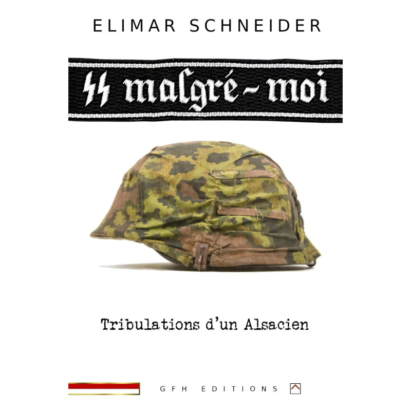 Livre, ᛋᛋ malgré-moi : Tribulations d’un Alsacien
