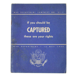 Pamphlet, If you should be captured, these are your rights, War Department, May 16, 1944