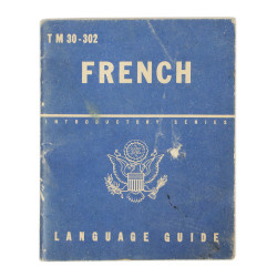 Booklet, French Language Guide, TM 30-302, 1944