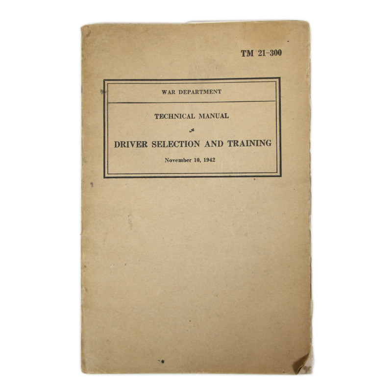 Manuel technique, TM 31-300, Driver Selection and Training, 1942