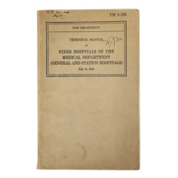 Manuel technique, TM 8-260, Fixed Hospitals of The Medical Department (General and Station Hospitals), 1941