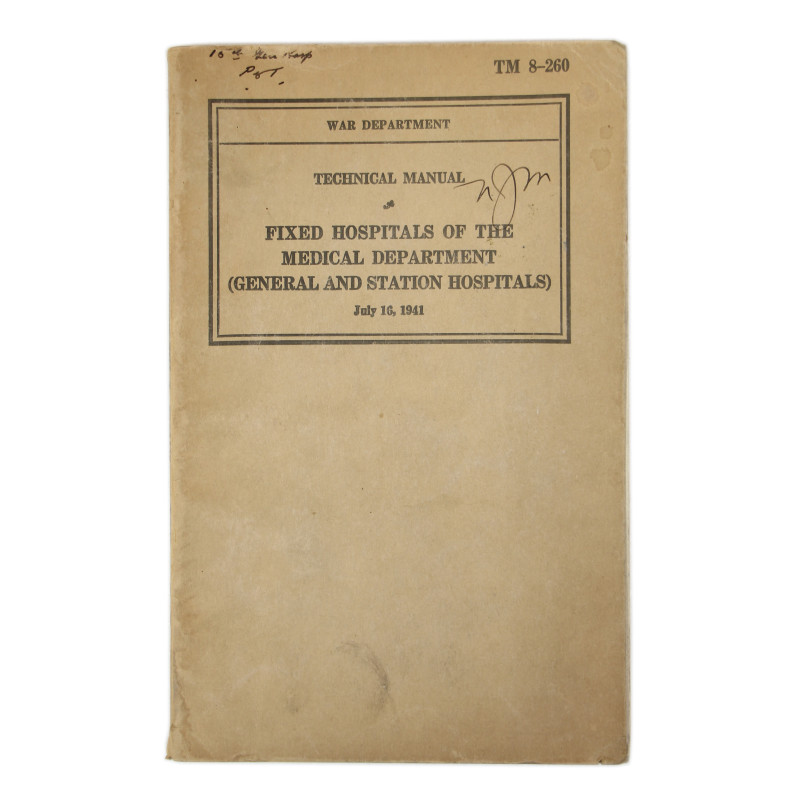 Manual, Technical, TM 8-260, Fixed Hospitals of The Medical Department (General and Station Hospitals), 1941