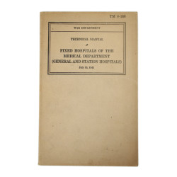 Manual, Technical, TM 8-260, Fixed Hospitals of The Medical Department (General and Station Hospitals), 1941