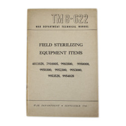 Manuel technique, TM 8-622, Field Sterilizing Equipment, 1945