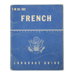 Booklet, French Language Guide, TM 30-302, 1944