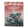 Livret historique, That Men May Live! The Story of The Medical Service - ETO