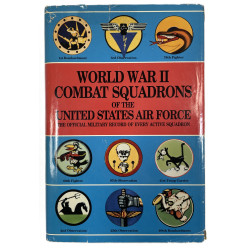 Book, World War II Combat Squadrons of the United States Air Force: The Official Military Record of Every Active Squadron