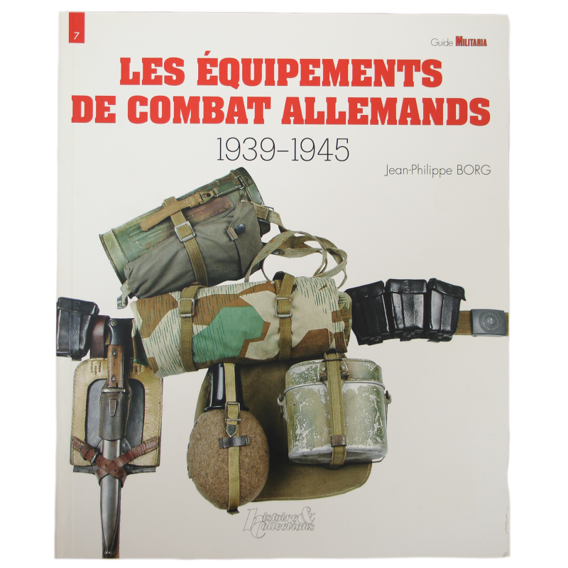 Les équipements de combat allemands 1939-1945