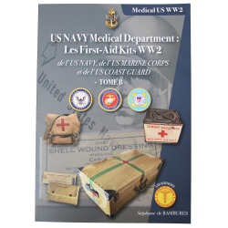 US Navy WW2 First-Aid Kits of the US Navy Medical Department: US Navy, US Marine Corps & US Coast Guard, Tome B