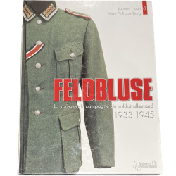Book, Feldbluse La vareuse de campagne du soldat allemand 1933-1945
