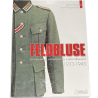 Book, Feldbluse La vareuse de campagne du soldat allemand 1933-1945