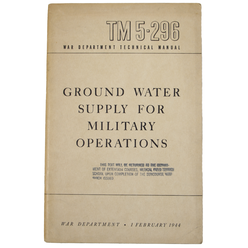 Manuel technique TM 5-296, Ground water supply for military operations, 1944