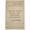 Manual, Technical, TM 5-296, Ground water supply for military operations, 1944