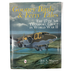 Livre, Gooney Birds and Ferry Tales: The 27th Air Transport Group in World War II