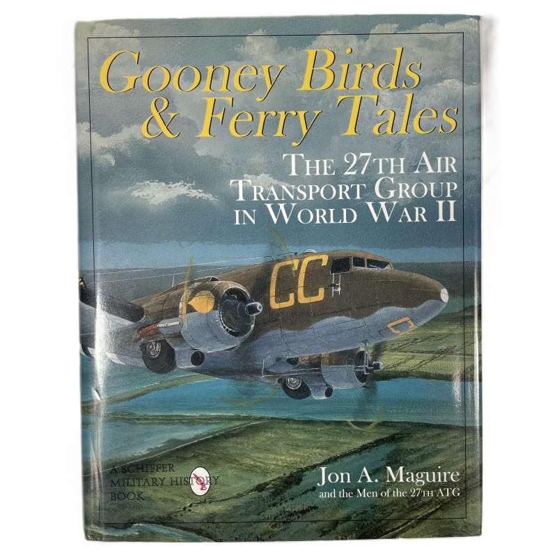 Book, Gooney Birds and Ferry Tales: The 27th Air Transport Group in World War II