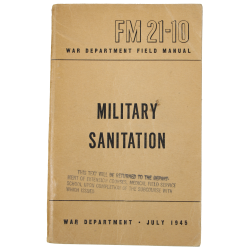 Manual, Field, FM 21-10, Military Sanitation, 1945