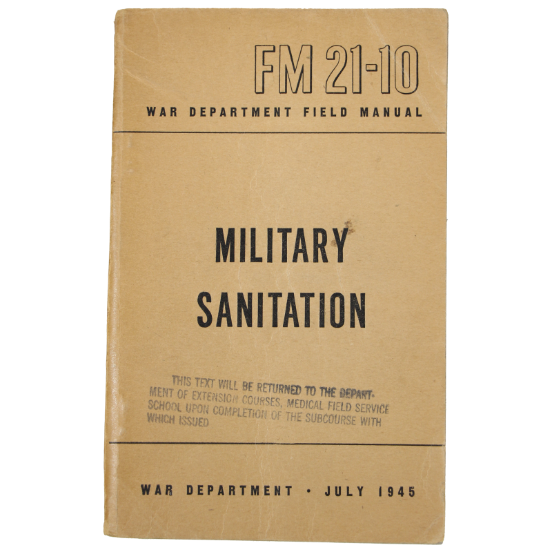 Manuel de campagne FM 21-10, Military Sanitation, 1945