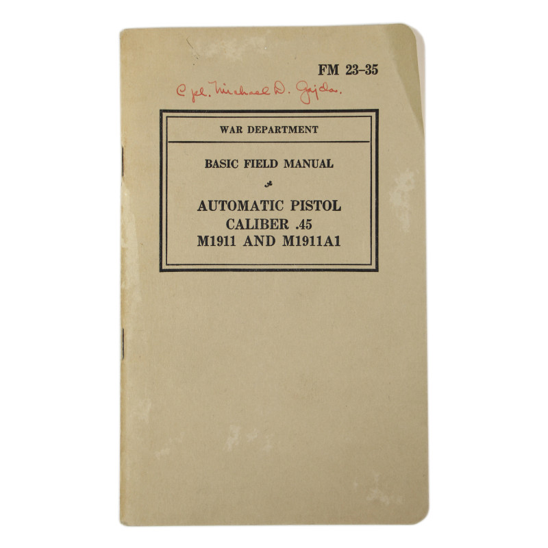 Manuel de campagne, FM 23-35, Automatic Pistol, Caliber .45, M1911 and M1911A1, 1940, nominatif