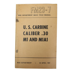 Manuel de campagne, FM 23-7, U.S. Carbine, Caliber .30, M1 & M1A1, 1944