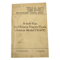 Manual, Technical, TM 9-817, 5- to 6-Ton 4 x 4 Ponton Tractor Truck, 1944