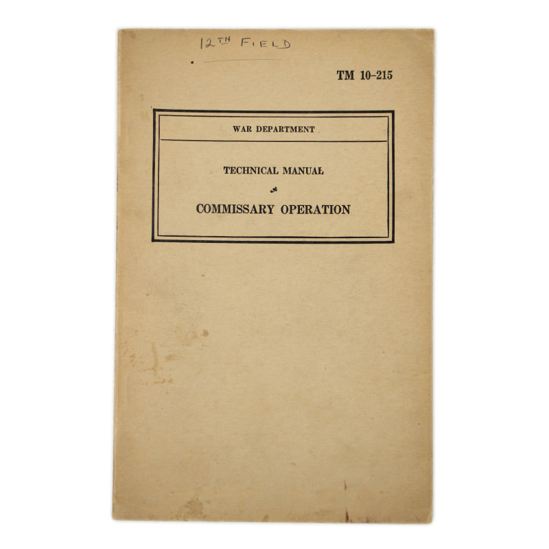 Manual, Technical, TM 10-215, Commissary Operation, 1940