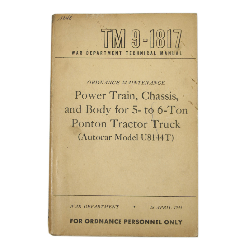 Manuel technique, TM 9-1817, Power Train, Chassis, and Body for 5- to 6-Ton Ponton Tractor Truck, 1944