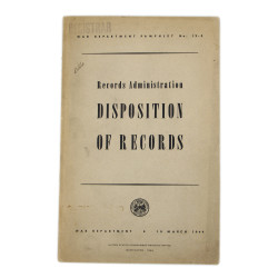 Manuel, Pamphlet No. 12-5, Records Administration, Disposition of Records, 1944