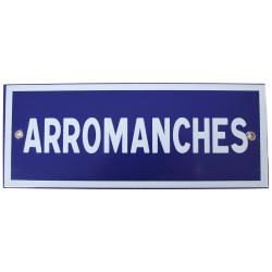 Road sign, Enamelled, ARROMANCHES, 9.84" x 3.93"