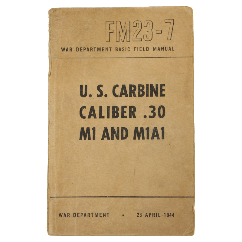 Manual, Field, Basic, FM 23-7, U.S. Carbine, Caliber .30, M1 & M1A1, 1944