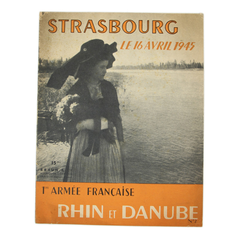 Newspaper, Illustrated, 1ère Armée française - Rhin et Danube, Nos. 1 & 2, March-April 1945, with Laissez-Passer