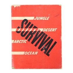 Guide de survie, Survival - Jungle, Desert, Arctic, Ocean, USAAF