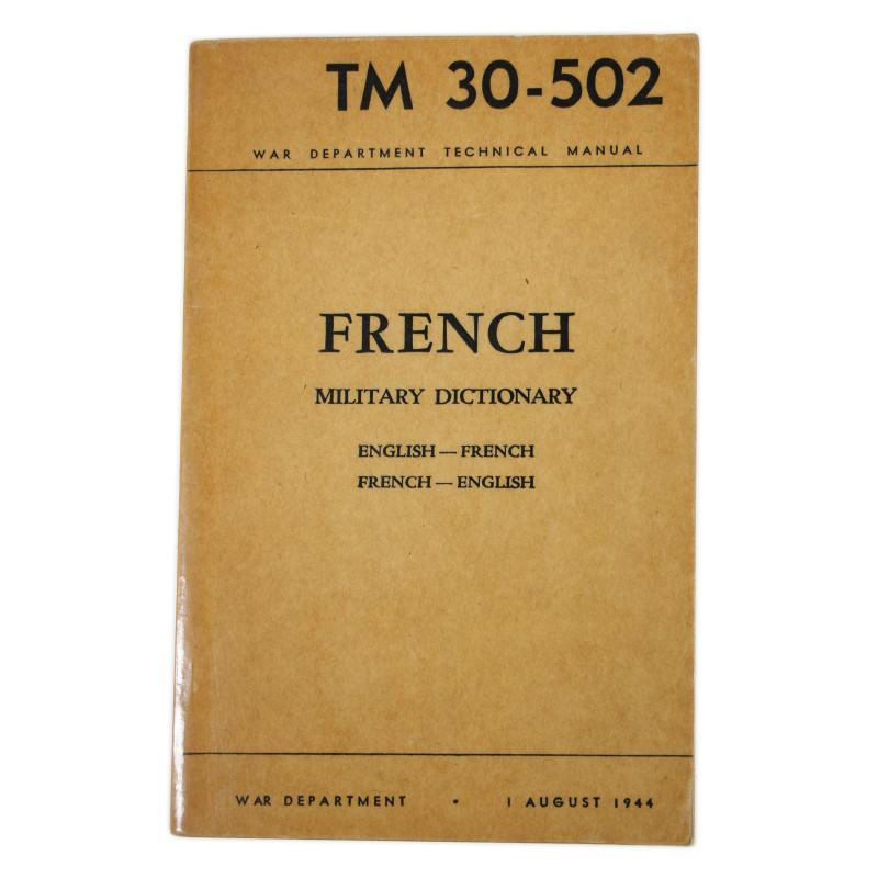 Manual, Technical, TM 30-502, French Military Dictionary, English-French - French-English, 1944