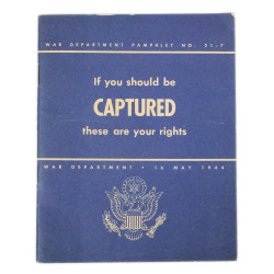 Livret, If you should be captured, these are your rights, War Department, 16 mai 1944