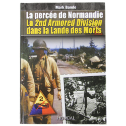 La percée de Normandie - La 2nd Armored Division dans la Lande des Morts