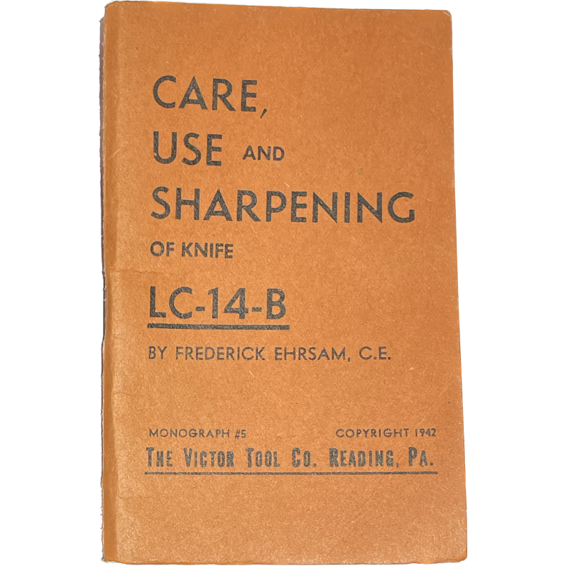 Livret, CARE, USE and SHARPENING of Knife LC-14-B, Woodman's Pal, 1944