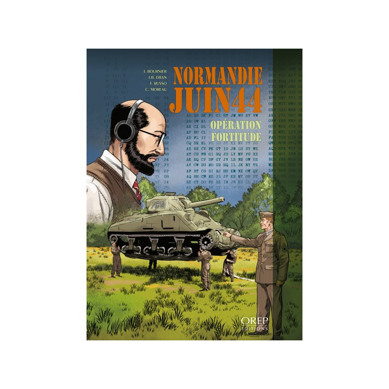 Normandie Juin 44 - Tome 11: Opération Fortitude