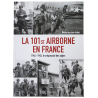 La 101st Airborne en France - 1944-1945, le crépuscule des aigles