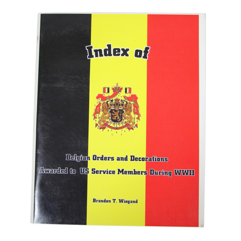 Livre, Index of Belgian Orders and Decorations Awarded to US Service Members During WWII
