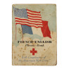 Phrase Book, French-English Phrase Book, "With Compliments of the American Red Cross"