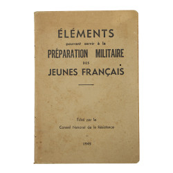 Brochure, Éléments pour la préparation militaire des jeunes Français, 1945, Résistance