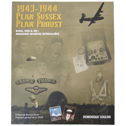 Livre, 1943-1944 Plan Sussex Plan Proust BCRA, OSS & SIS : Missions Secrètes Interalliées